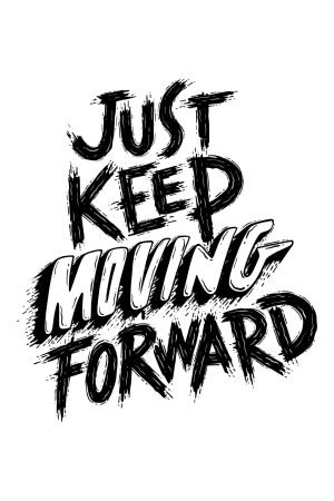 Just Keep Moving Forward Quote Poster Print and encouraging canvas wall art