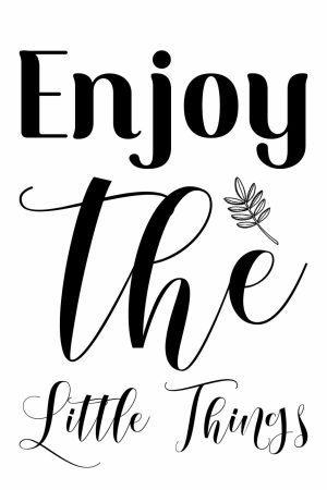 Enjoy the Little Things Quote Wall Art Canvas and framed poster print
