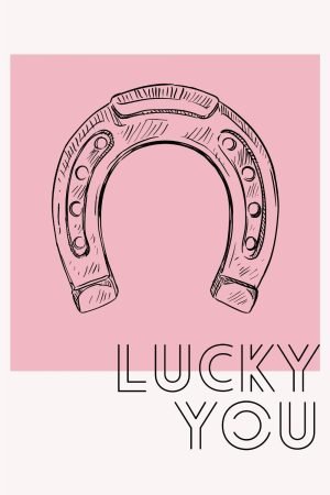 Lucky You Horseshoe Poster, Canvas Wall Art Print