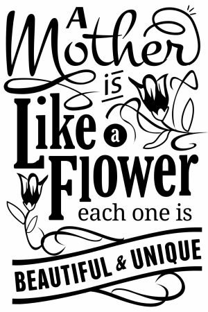 Mother is Like a Flower Each one Beautiful and Unique quote sign canvas wall art and framed poster print
