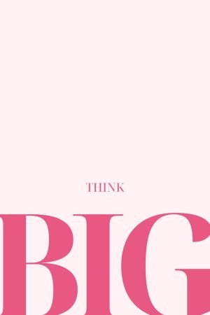 Pink Think Big Poster, Quote wall art for women bedroom, Poster and canvas print