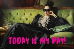 Today is My Day Poster Framed Cool woman Canvas wall art