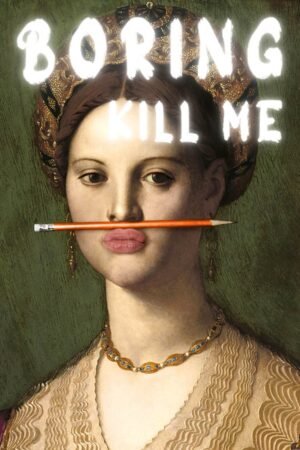 Boring Kill Me Altared wall art, humorous canvas art print and framed poster