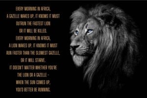 Every Morning in Africa a Gazelle Wakes Up Poster, Quote Canvas Wall Art Print