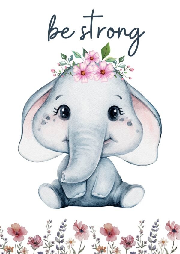 Be Strong Cute Baby Elephant Nursery Room Poster, framed nursery animals canvas wall art
