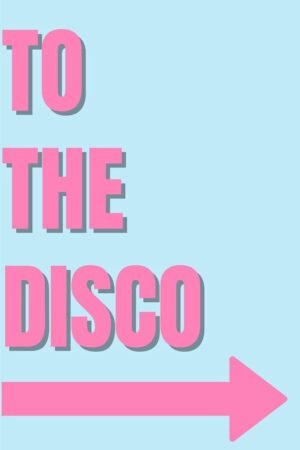 To The Disco Poster